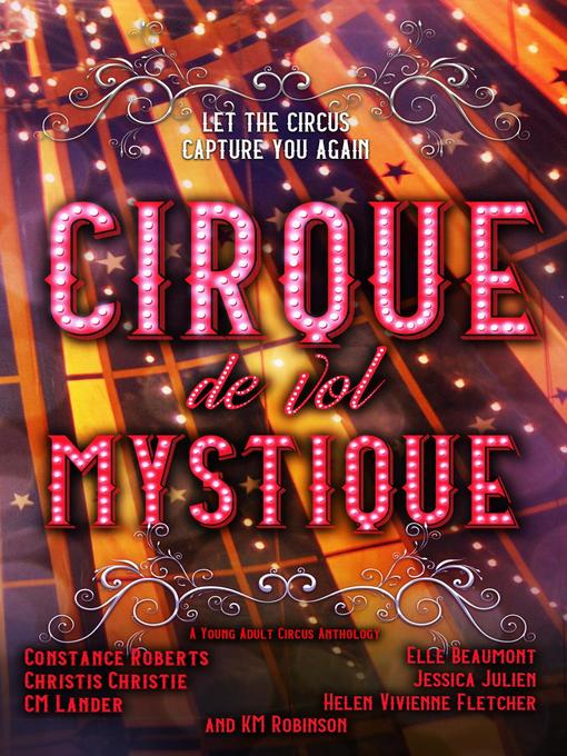 Title details for Cirque de vol Mystique by Crescent Sea Publishing - Wait list